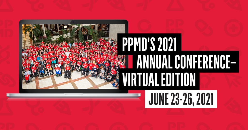 PPMD 2021 Virtual Annual Conference Parent Project Muscular Dystrophy