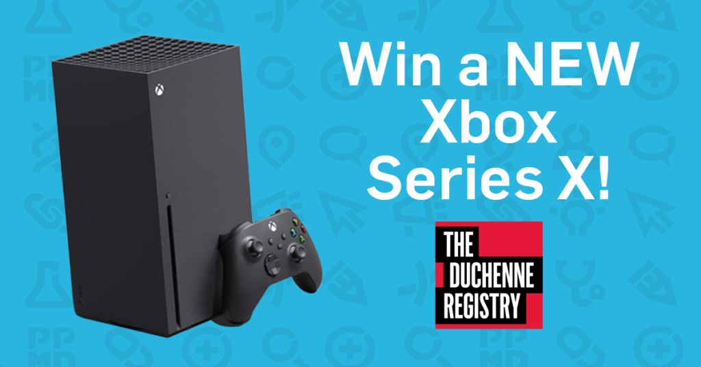 Win a NEW Xbox Series X with PPMD's Duchenne Registry! - Parent Project ...